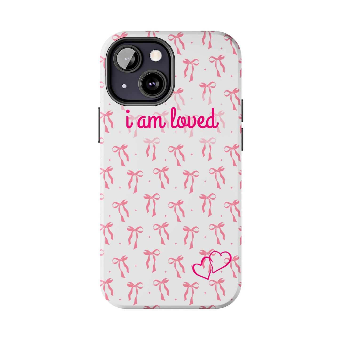 “I am Loved” Phone Cases