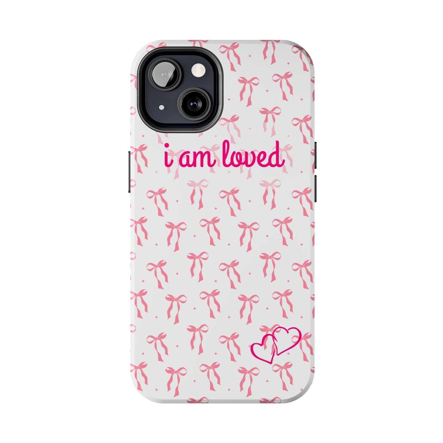 “I am Loved” Phone Cases