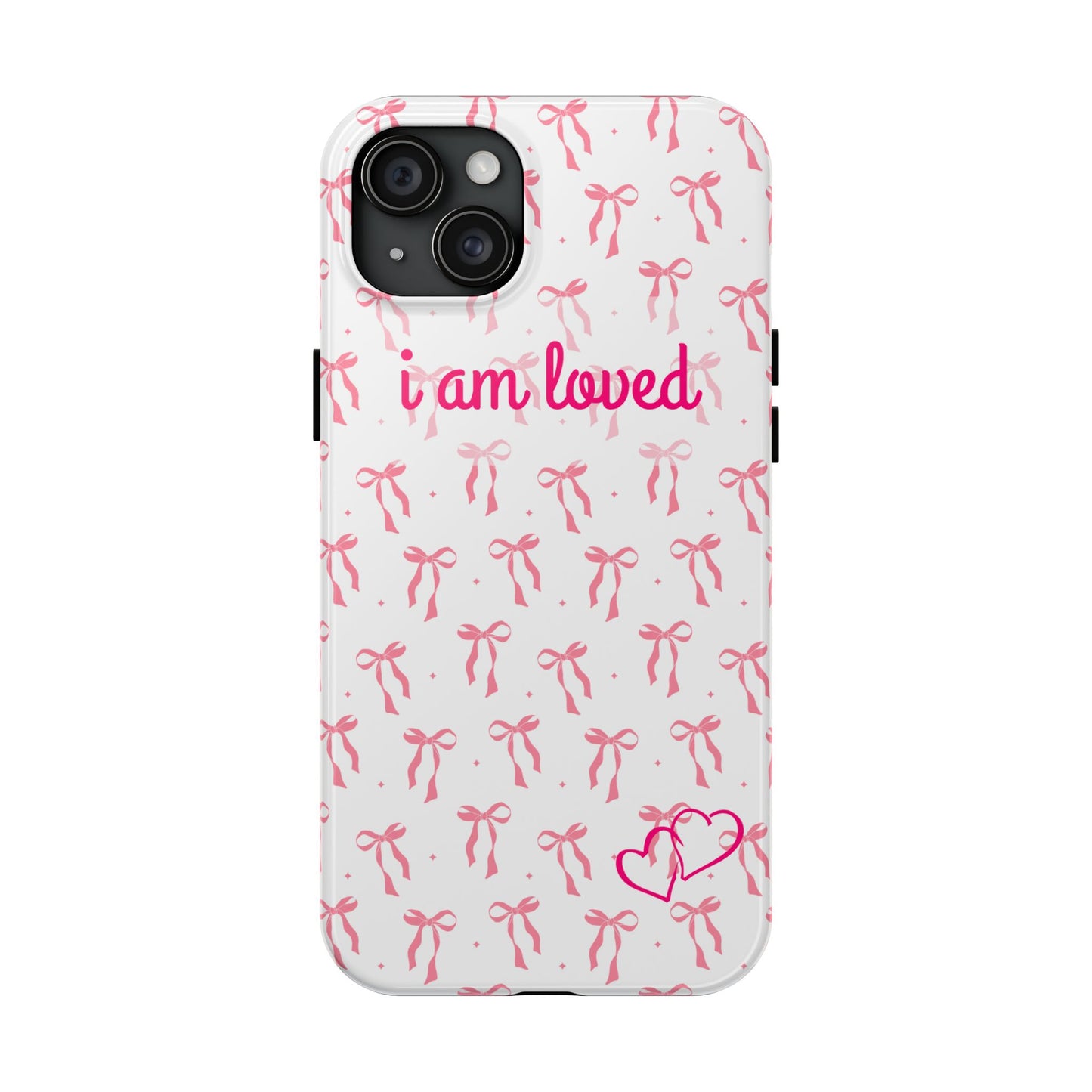 “I am Loved” Phone Cases