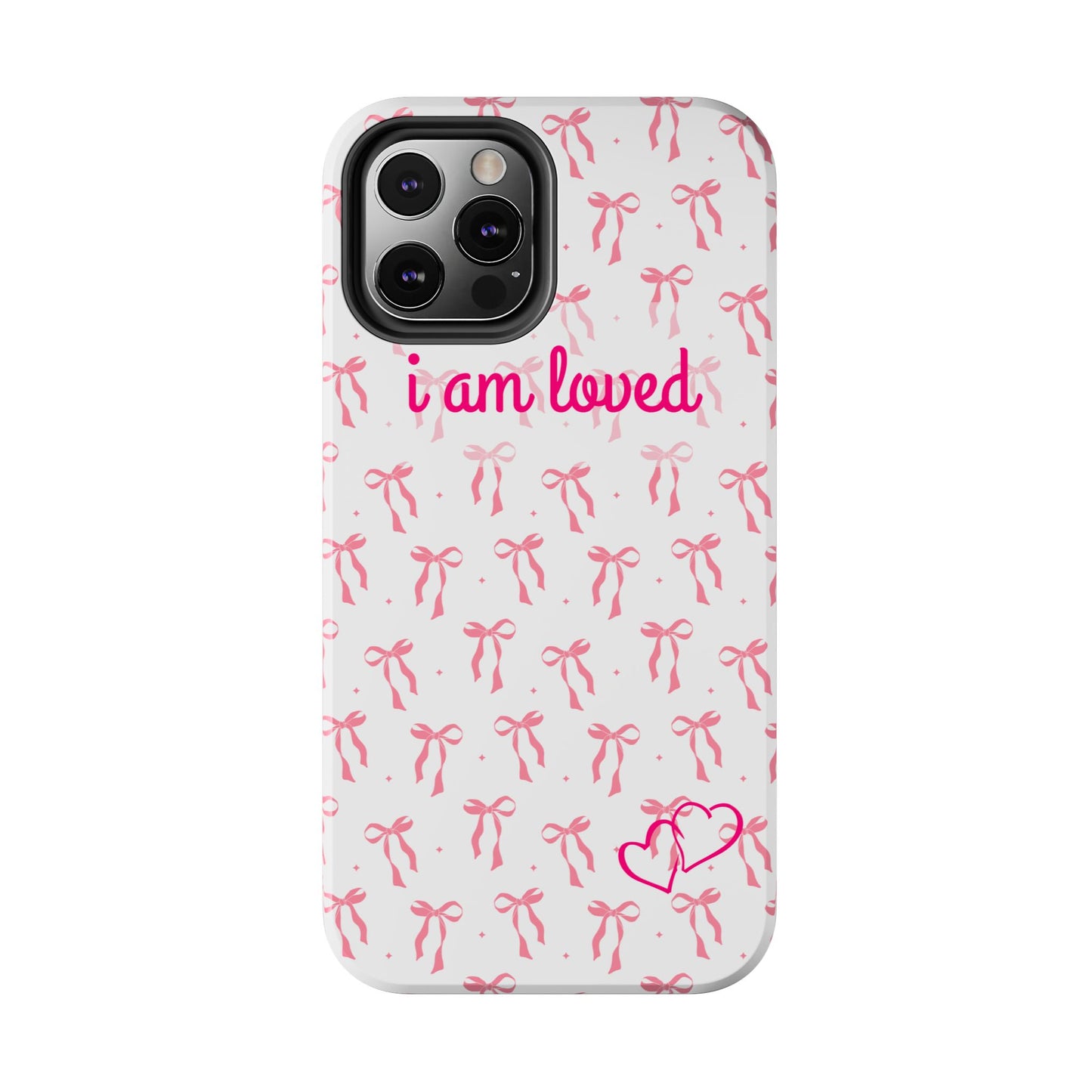 “I am Loved” Phone Cases